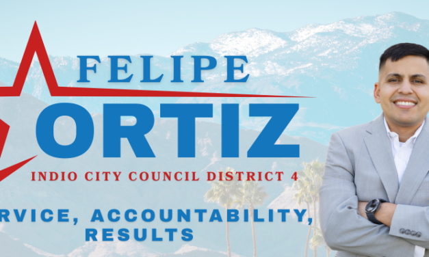 Felipe Ortiz Launches Campaign for Indio City Council District 4
